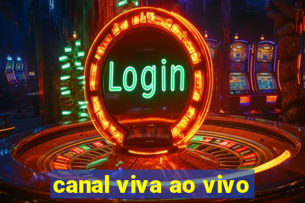 canal viva ao vivo